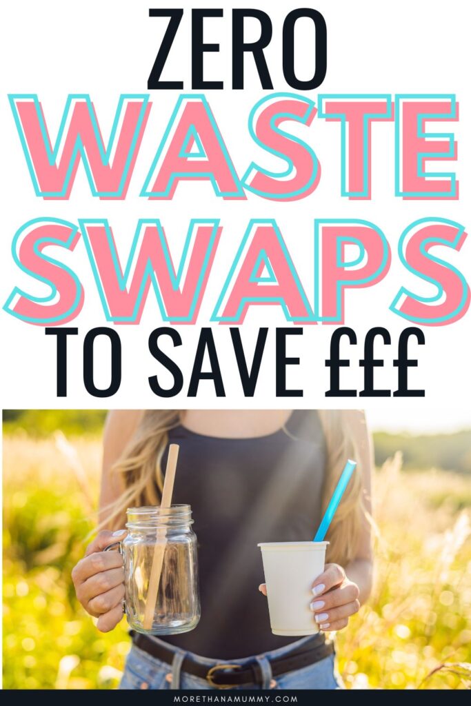 Zero waste swaps to save money